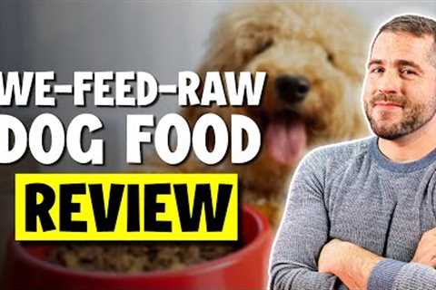 We-Feed-Raw HONEST Dog Food Review