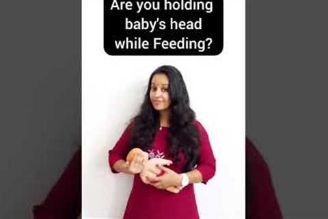 Mistakes to be avoided while Feeding baby!
