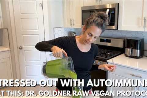 What I Ate Today 🥗🌱Dr  Goldner Raw Vegan Autoimmune Protocol