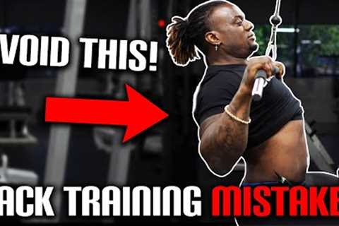 Common BACK Training Mistakes (WIDTH Vs Thickness) | Coaching Up