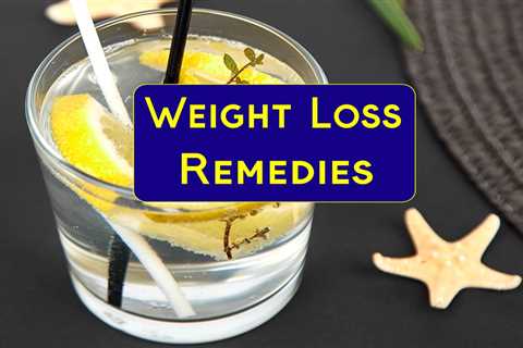 10 Home Remedies for Weight Loss - Home Remedies App
