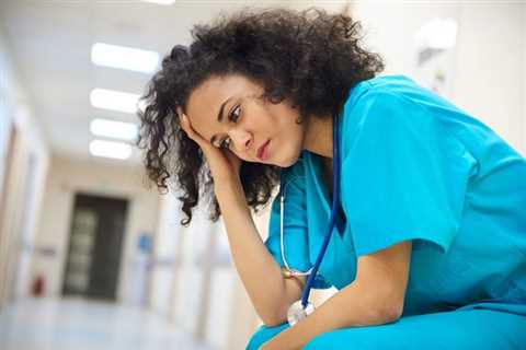 Nurse Burnout: What It Is And How To Tackle It In Your Facility