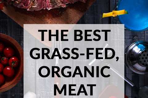Hormone-Free Farming and Organic Meat and Poultry