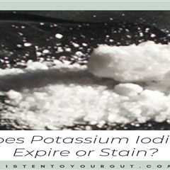 Does Potassium Iodide Expire?