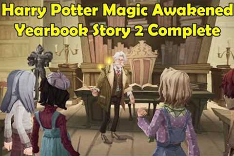 Harry Potter Magic Awakened Yearbook Story 2 Complete