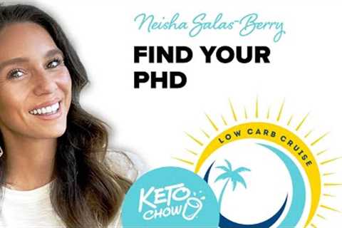Neisha Salas-Berry: Find your PHD | Low Carb Cruise 2023 - 19