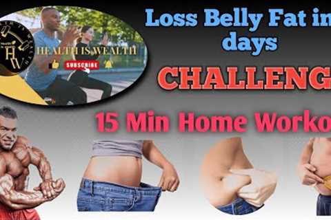 Loss Belly Fat in 7 days | Challenge | 15 Min Home Workout For beginners