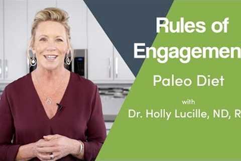 Rules of Engagement | Paleo Diet