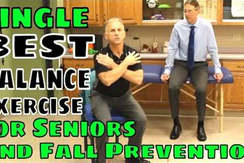 Single Best Balance Exercise for Seniors & Fall Prevention