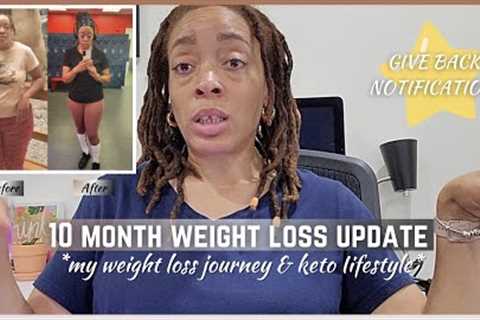 WEIGHT LOSS | 10 MONTH UPDATE | MY WEIGHT LOSS JOURNEY | KETO LIFESTYLE