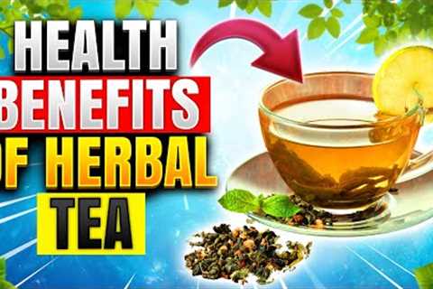 Drink Hot Herbal Tea Every Morning And See What Happen To Your Body | Herbal Tea Benefit