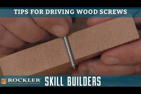Tips for Driving Wood Screws | Rockler Skill Builders
