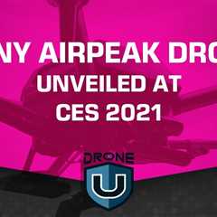Sony Airpeak Drone Unveiled at CES 2021