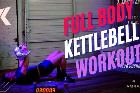 Full Body Push and Pull Kettlebell Workout