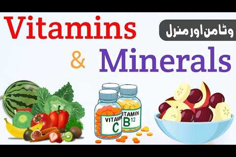 Types Of Vitamins And Minerals | Importance Of Vitamins And Minerals