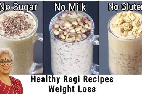 3 Healthy Ragi Recipes For Weight Loss â Finger Millet Recipes For Breakfast | Skinny Recipes