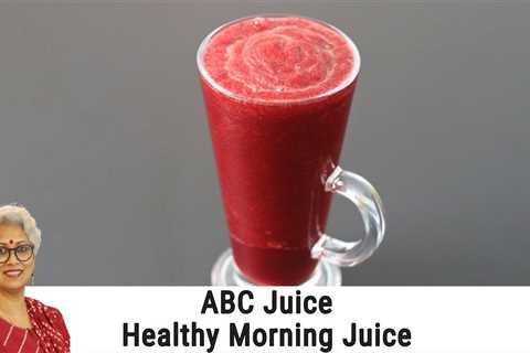 ABC Juice â Healthy Morning Juice For Good Health & Skin Care â ABC Juice Recipe Healthy..