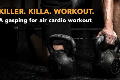 Killer. Killa. WorkoutâAn intense kettlebell cardio workout