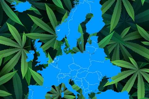 Is Weed Legal in Europe, Now? Yes, No, Sorta, Here and There - What to Know About EU Legalization