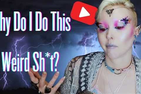Why do I do this weird YouTube S**t?!    -  Storytime!