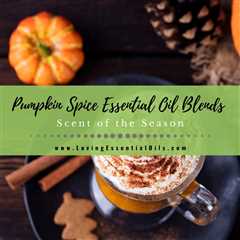 8 Pumpkin Spice Essential Oil Blends - DIY Scent of the Season