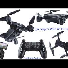Quadcopter With Wi-Fi HD Camera REVIEW
