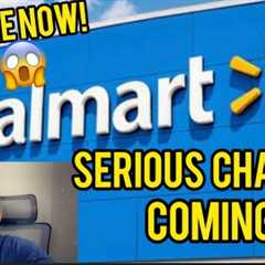 PREPARE NOW! WALMART MAKING THREE CHANGES THAT WILL CHANGE HOW YOU SHOP & WHAT YOU CAN BUY
