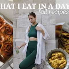 WHAT I EAT IN A DAY // fall recipes // vegan