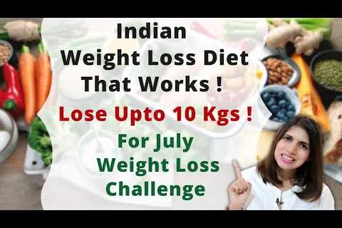 Indian Fat Loss Diet Plan | July Weight Loss Challenge | Lose Upto 10 Kgs | Full Monsoon Meal Plan