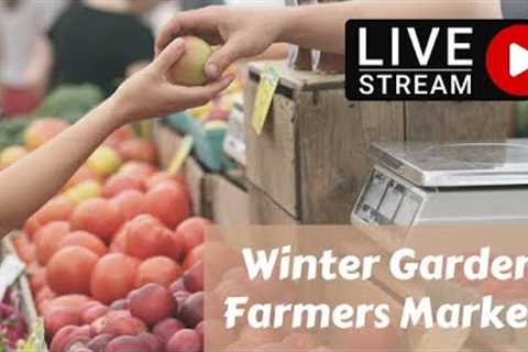 🔴LIVE: Winter Garden Farmers Market | 9/9/2023