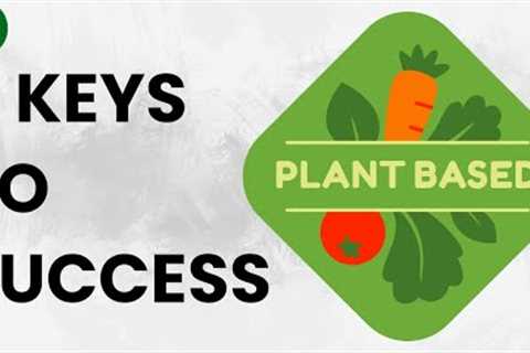 Plant-Based Diet for Beginners: 5 Keys to Success