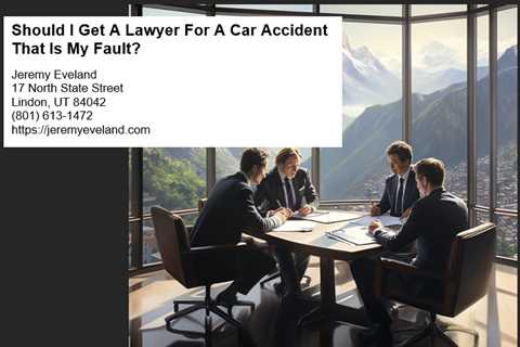 Should I Get A Lawyer For A Car Accident That Is My Fault?
