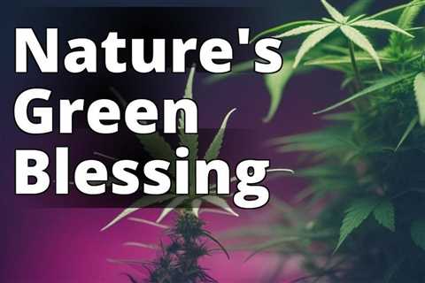 Unveiling the Health Benefits of Growing Marijuana for Natural Inspiration
