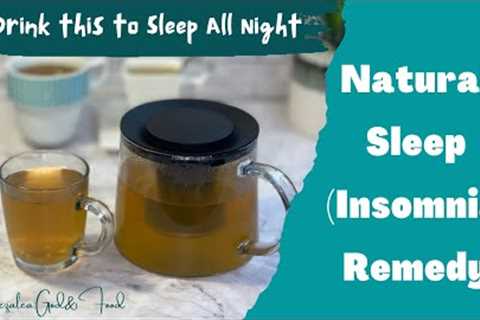 Drink this to SLEEP all Night||Natural Remedy for Insomnia (Sleeplessness)||Natural Sleep Remedy