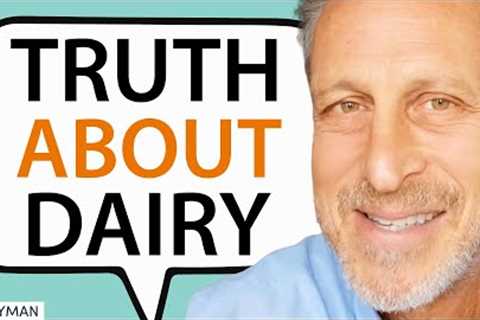 Nutrition Myths: 7 Shocking Facts About Dairy You Need To Know | Dr. Mark Hyman