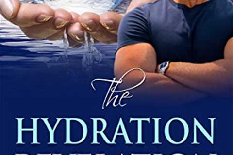The Hydration Revolution - Transforming Your Health From the Inside Out
