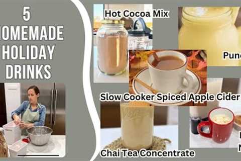5 homemade HOLIDAY DRINKS |  from scratch eggnog spiced cider chai tea hot cocoa mix punch recipes