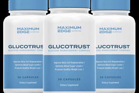 GlucoTrust Supplement Review: Revolutionary New Supplement Takes the Health World by Storm - Say..