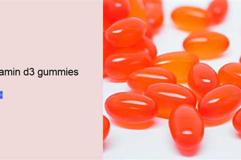 vitamin d3 gummies