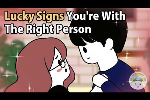 5 Lucky Signs You’re in Love With The Right Person
