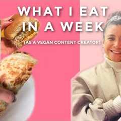 What I Eat in Week as a Vegan Content Creator Pt 2