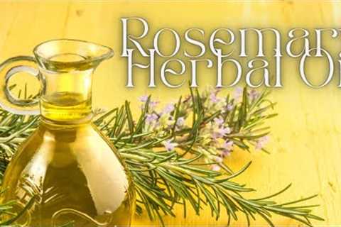 Rosemary Herbal Oil || DIY