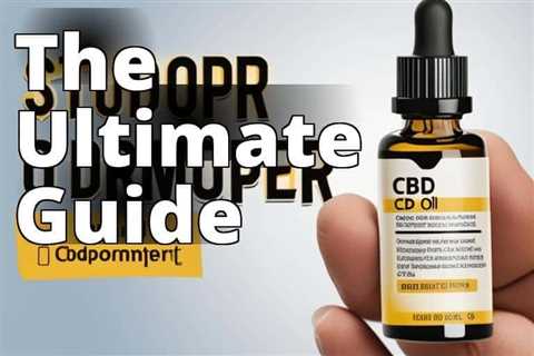 The Ultimate Guide to CBD: Uses, Benefits, and Legality