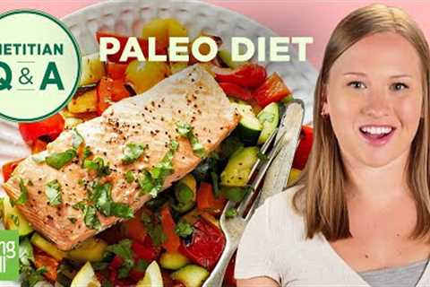 What You Can Eat on the Paleo Diet | Dietitian Q&A | EatingWell