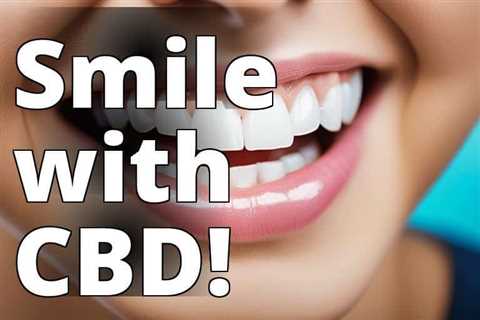 Discover the Benefits of CBD Oil for Receding Gums and Oral Health
