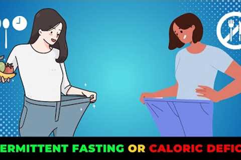 Best Way to Lose Weight Fast! NO Gym: Intermittent Fasting vs Calorie Deficit
