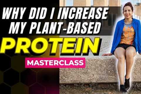 WHY I INCREASED MY PROTEIN AND WHY I NOW EAT A HIGH-RAW VEGAN DIET (MASTERCLASS) 2024