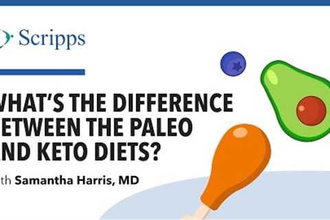 Paleo vs. Keto Diet: Which Diet Plan Is Right for You With Dr. Samantha Harris | San Diego Health