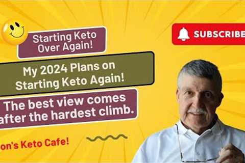 My 2024 Plans on Starting Keto Again! │ By Ron’s Keto Cafe!