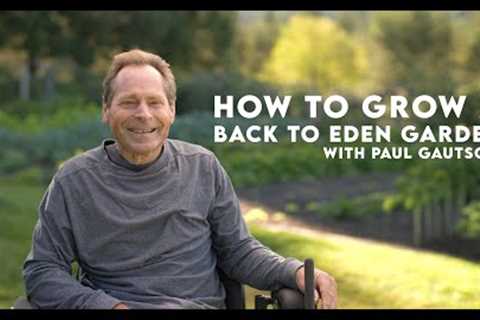Paul Gautschi Back to Eden Grow No-Till Organic Gardening